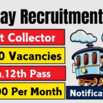 Railway Ticket Collector Recruitment 2025